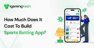 How Much Does It Cost To Build A Sports Betting App?