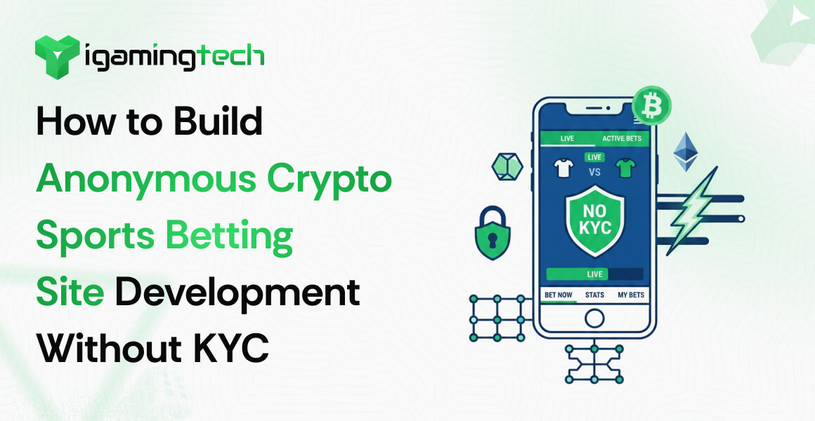 How to Build Anonymous Crypto Sports Betting Site Development Without KYC